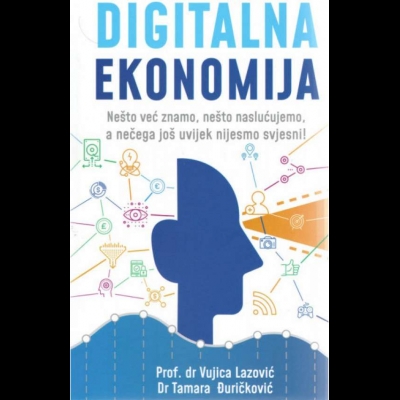 Vujica Lazović / Tamara Đuričković Digitalna ekonomija